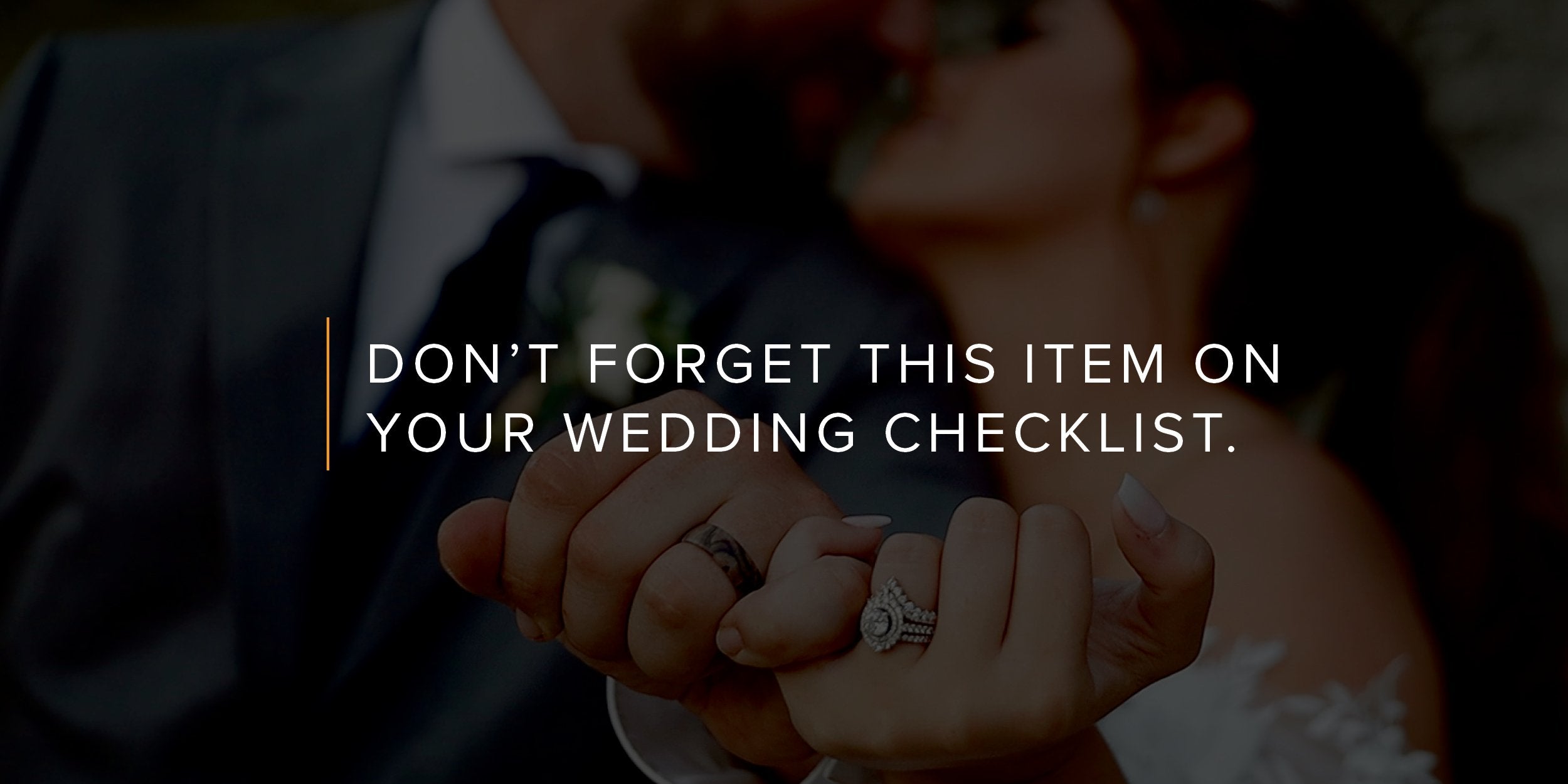 Don't Forget This Item On Your Wedding Checklist.