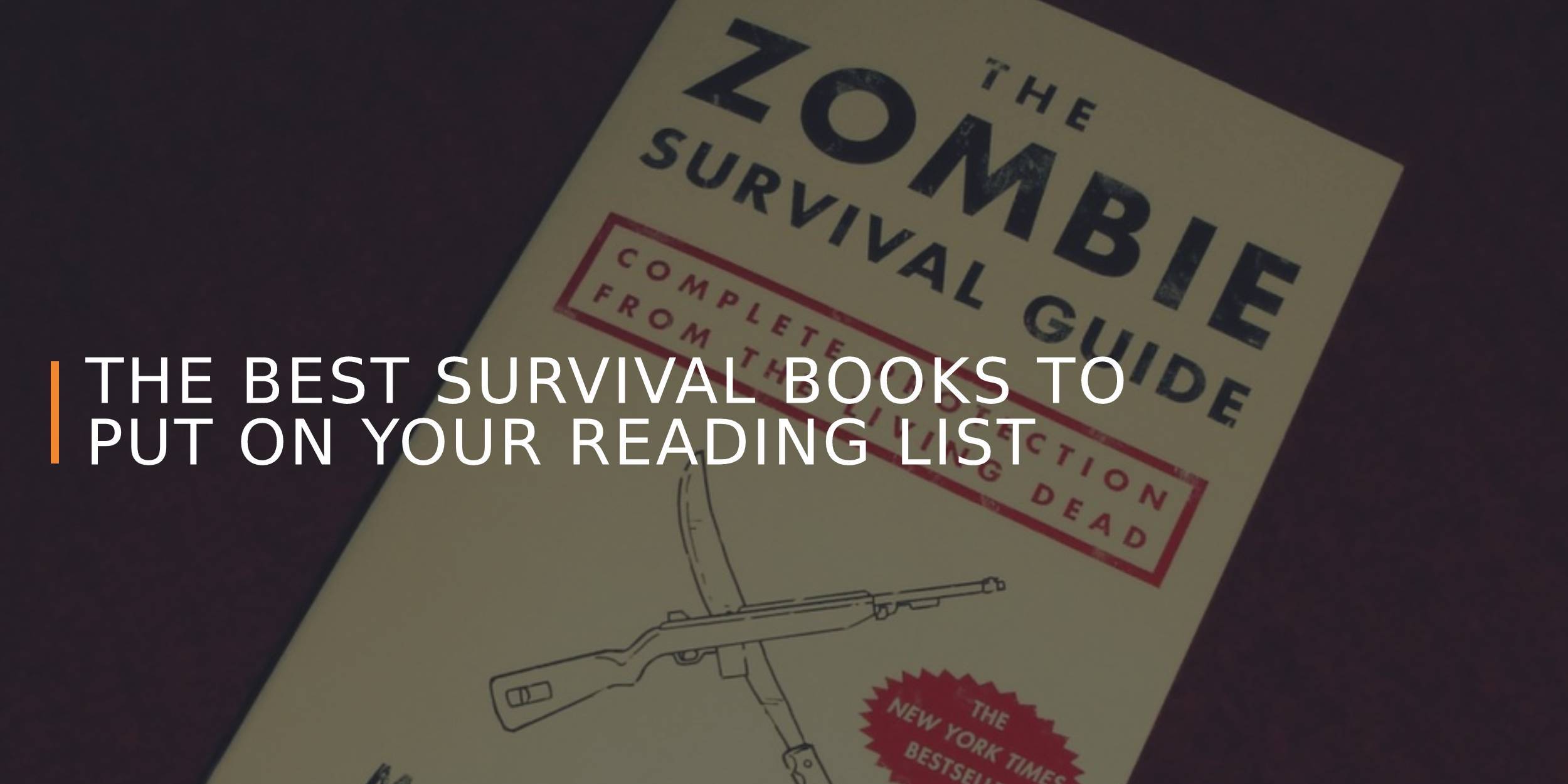 The Best Survival Books to Put on Your Reading List
