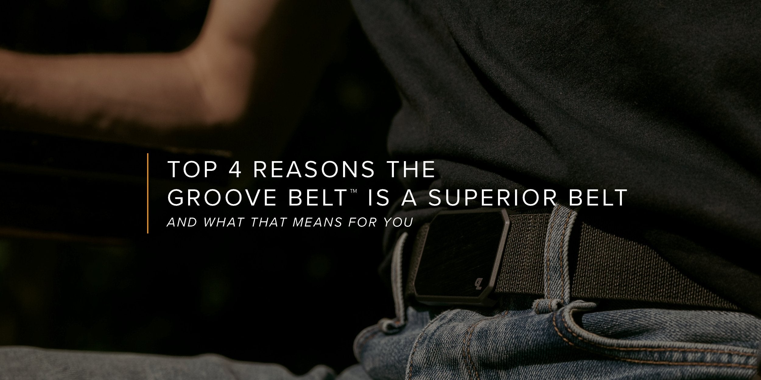 Top 4 Reasons the Groove Belt™ is a Superior Belt