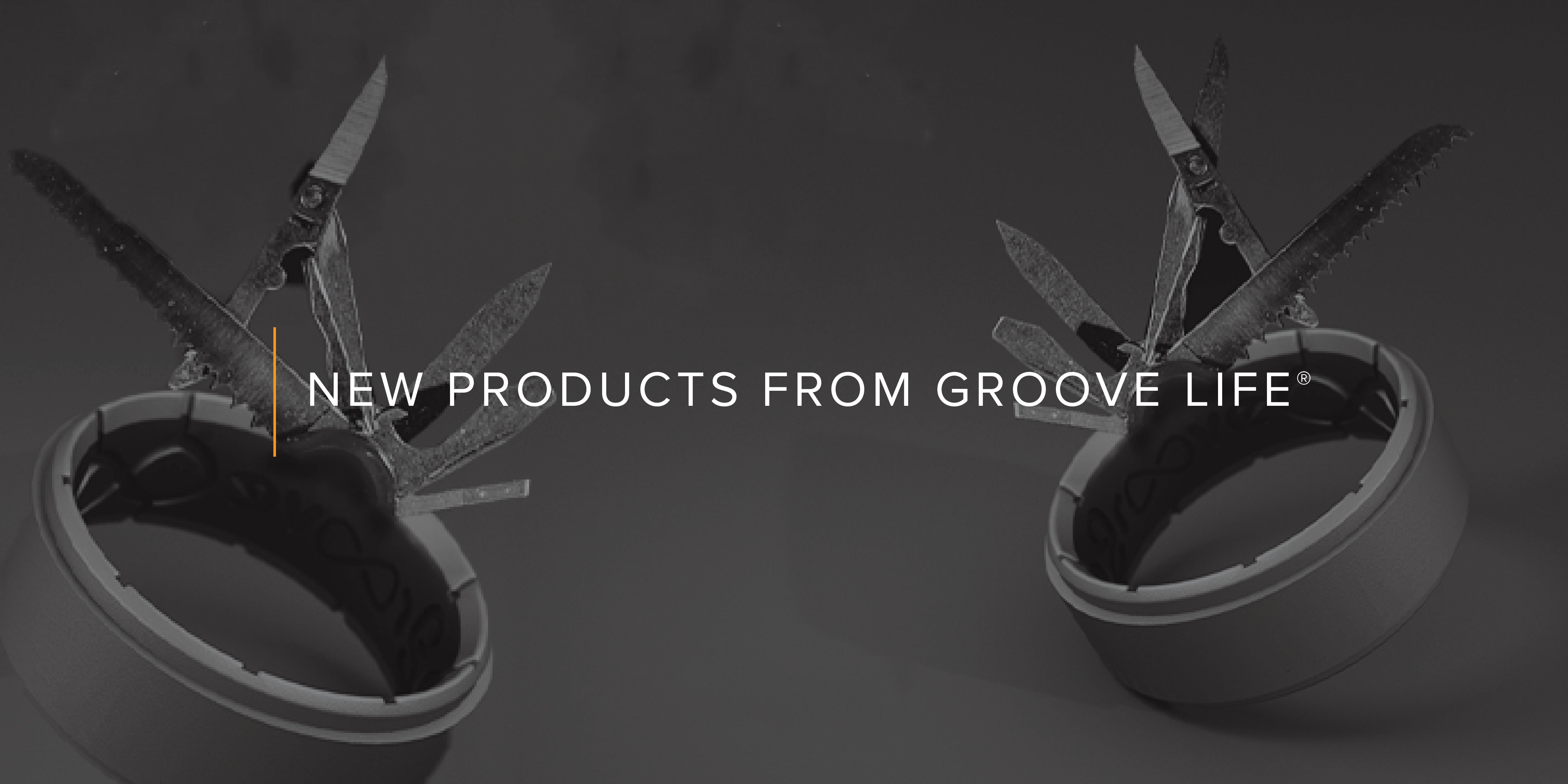 New Prototype Products from Groove Life