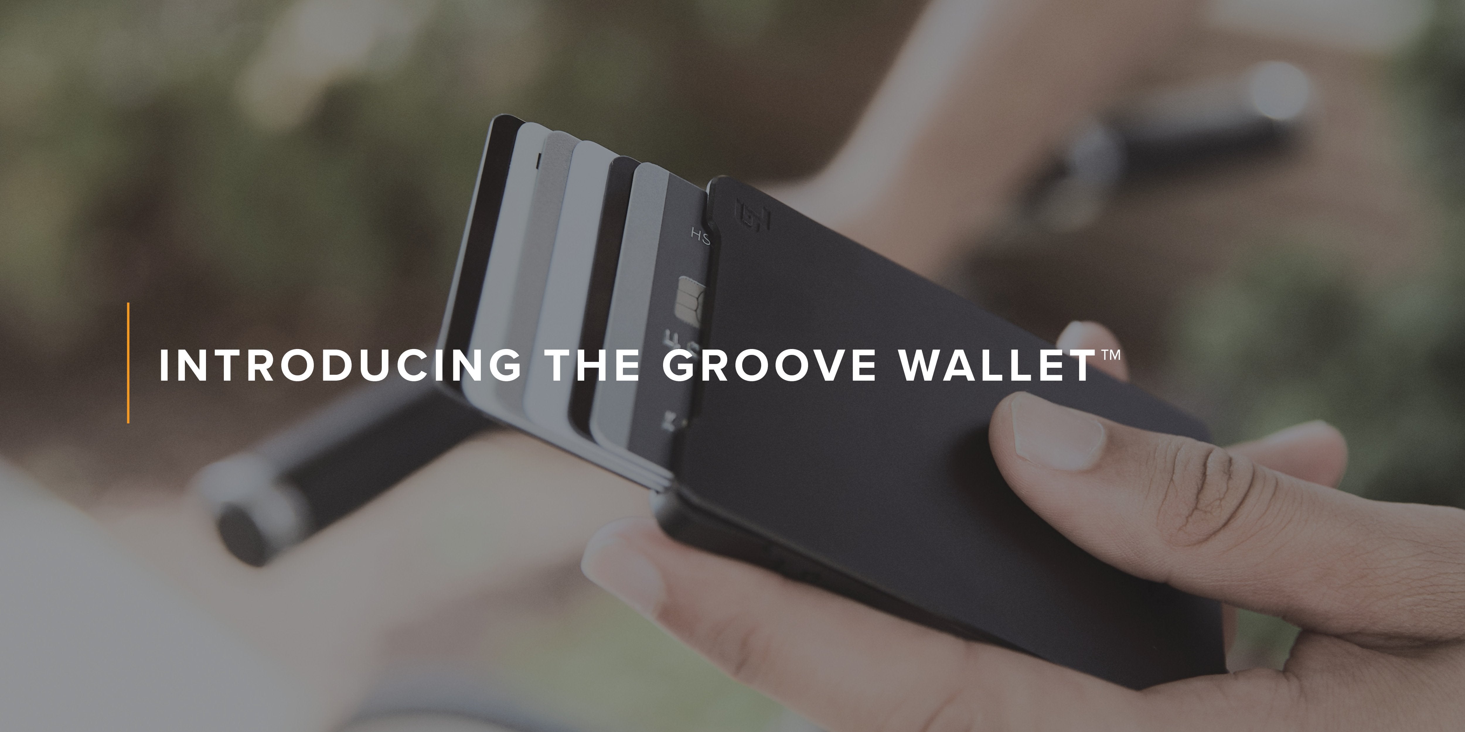 Introducing the New Groove Wallet™