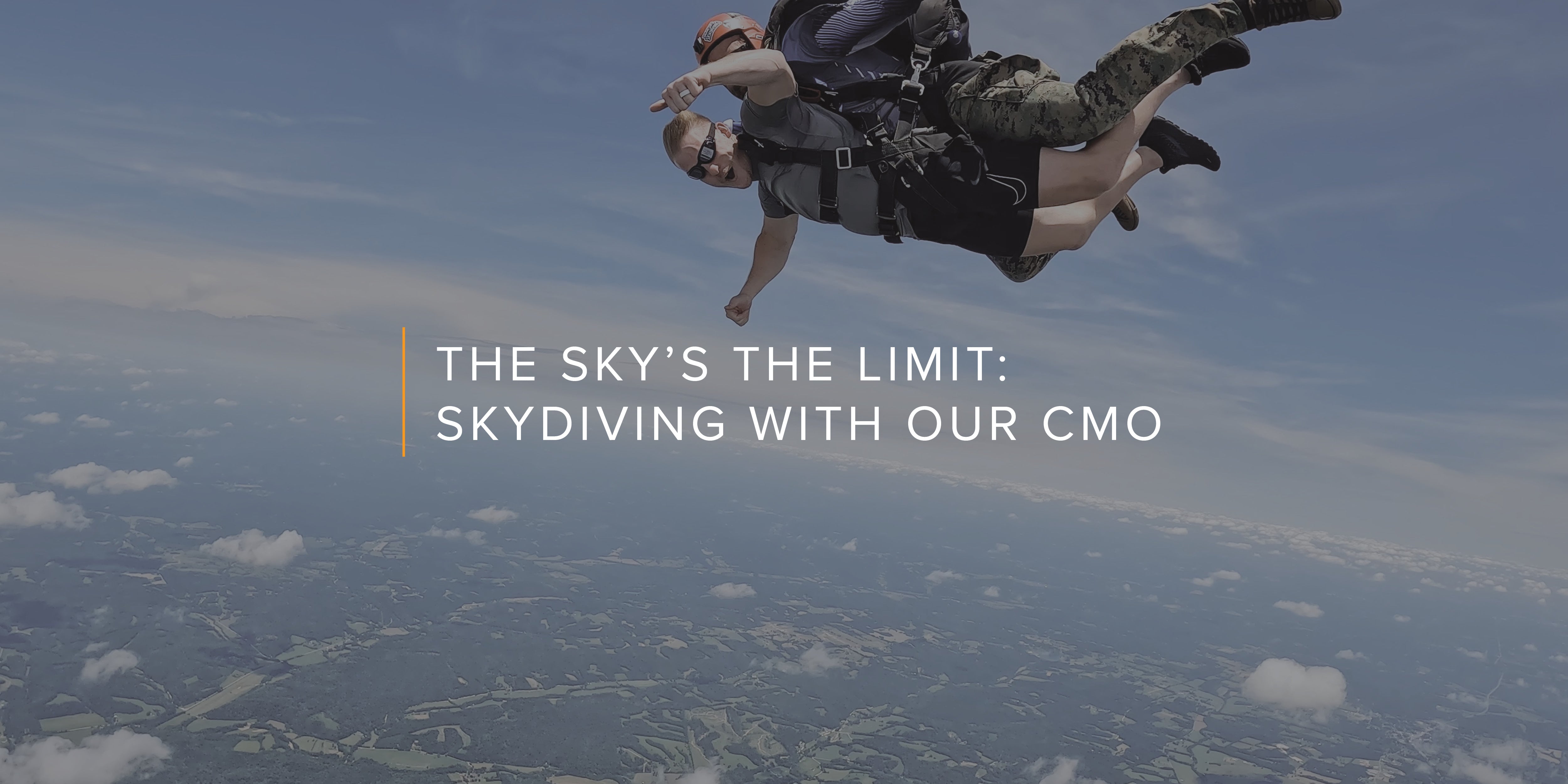 The Sky's The Limit: Skydiving With Our CMO