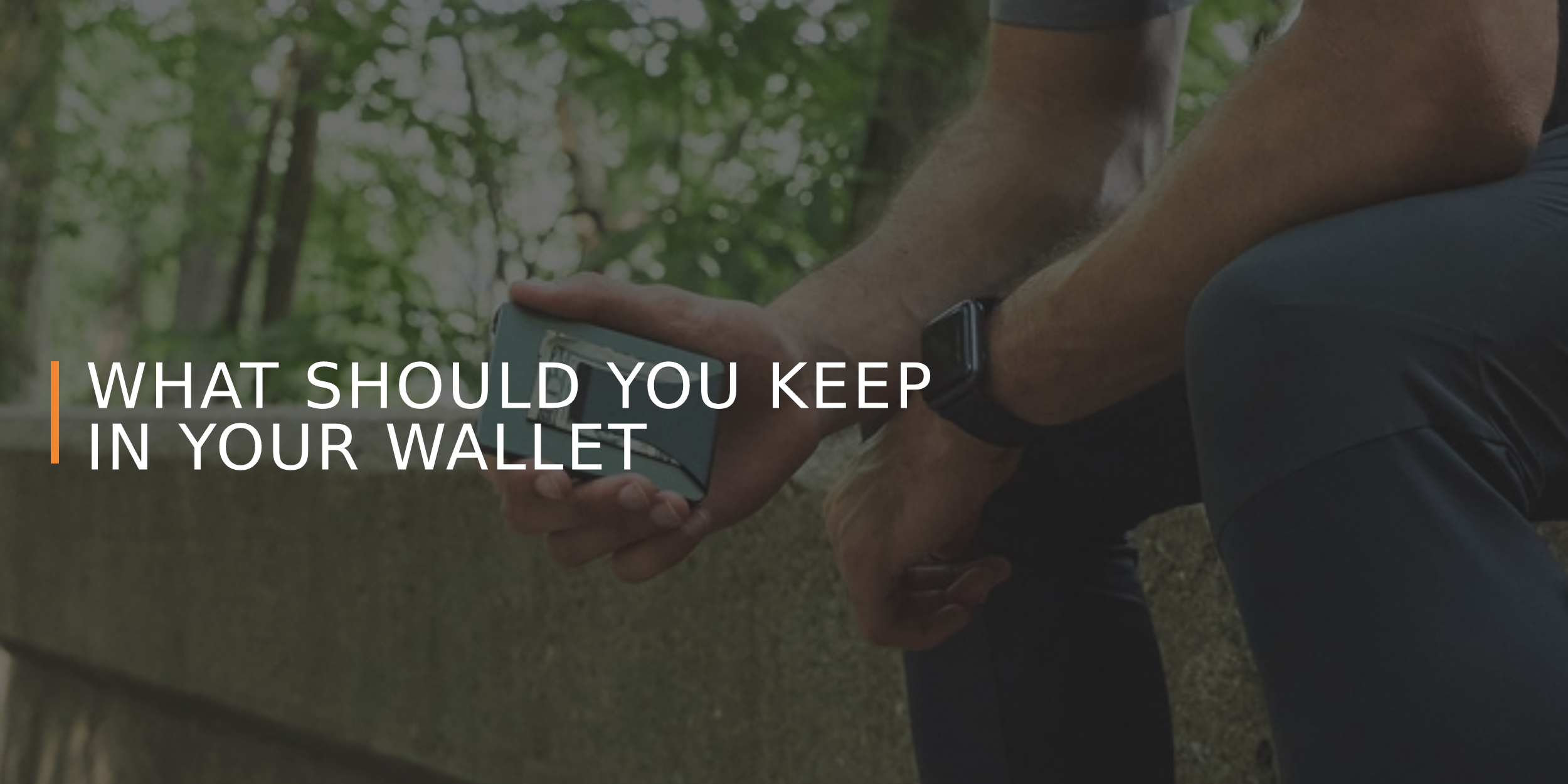 What Should You Keep in a Wallet