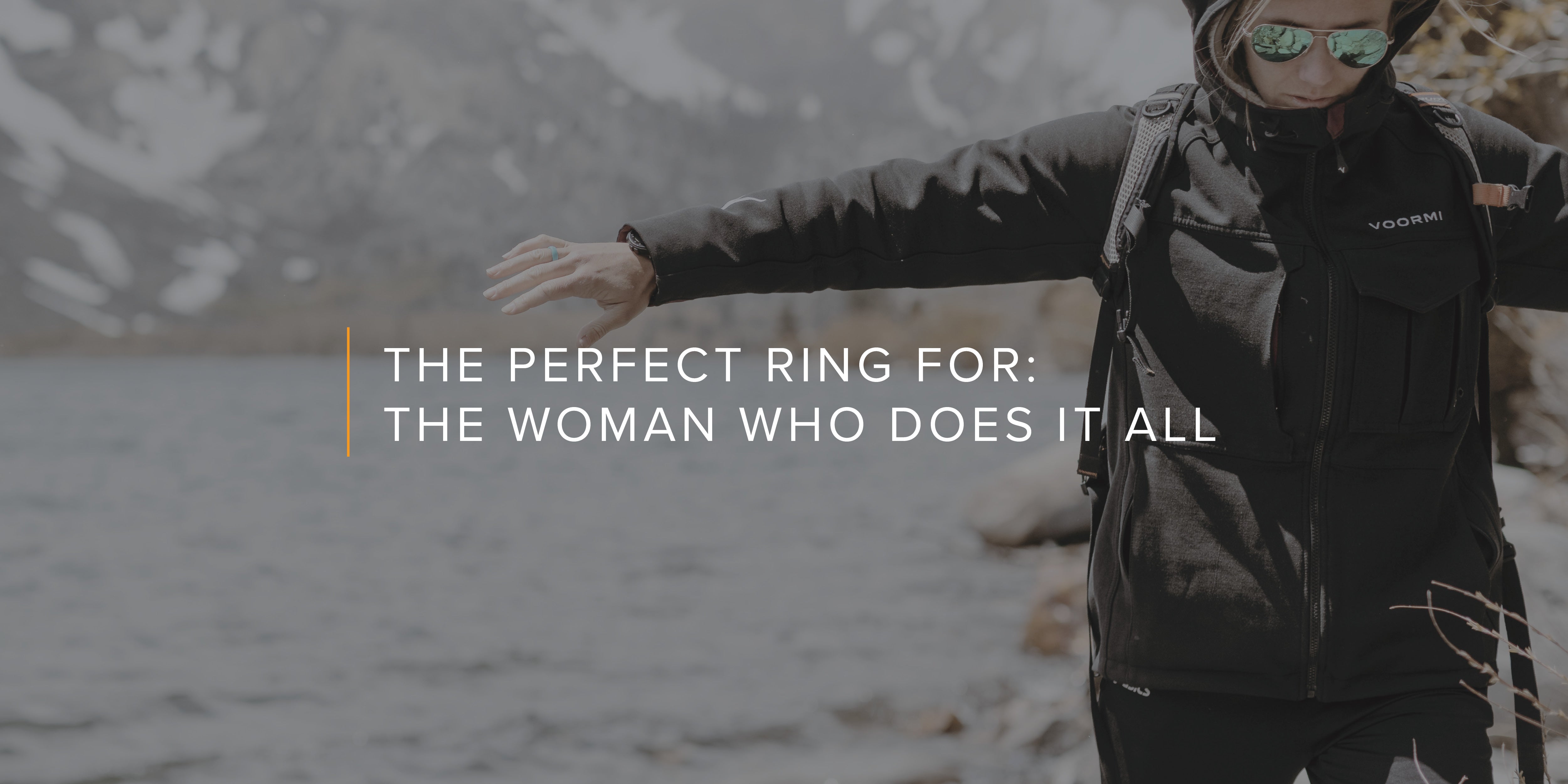 The Perfect Ring For: The Woman Who Does It All